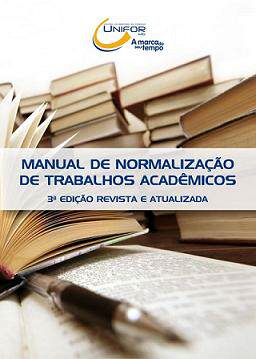 Lançada terceira edição do Manual de Normalização de Trabalhos Acadêmicos do UNIFOR