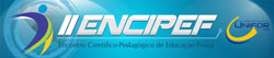 II ENCIPEF terá apresentação de trabalhos científicos e palestra