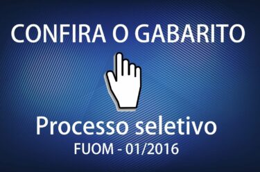 CONFIRA O GABARITO – PROCESSO SELETIVO 01/2016
