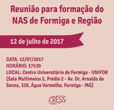 REUNIÃO PARA FORMAÇÃO DO NÚCLEO DE ASSISTENTES SOCIAIS DE FORMIGA E REGIÃO SERÁ REALIZADA NO UNIFOR MG
