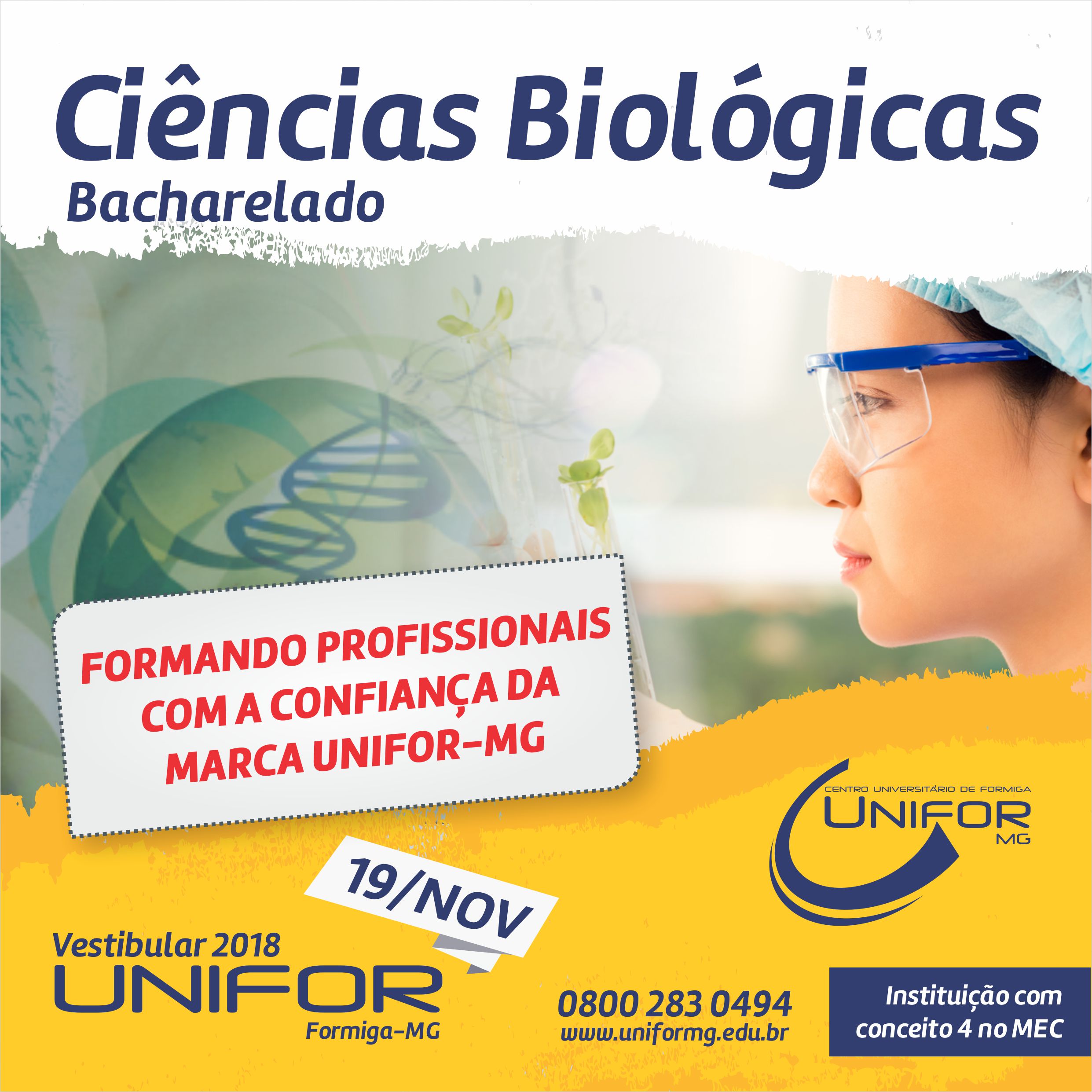 CIÊNCIAS BIOLÓGICAS – BACHARELADO: FORMANDO PROFISSIONAIS COM A CONFIANÇA DA MARCA UNIFOR-MG