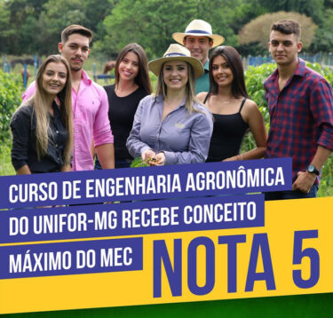 CURSO DE ENGENHARIA AGRONÔMICA DO UNIFOR-MG RECEBE CONCEITO MÁXIMO DO MEC