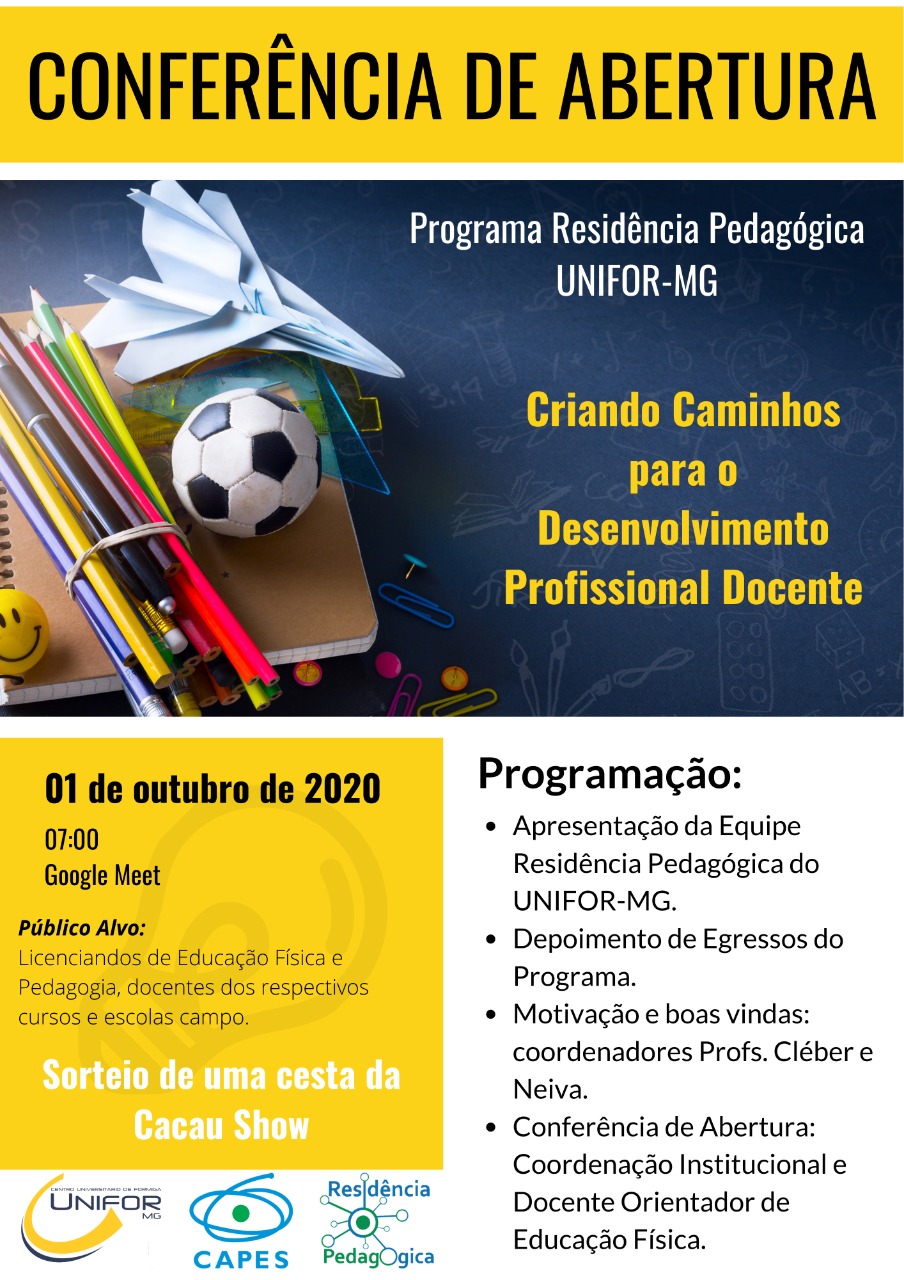 CONFERÊNCIA DE ABERTURA DO PROGRAMA RESIDÊNCIA PEDAGÓGICA UNIFOR-MG SERÁ NO DIA 01/10