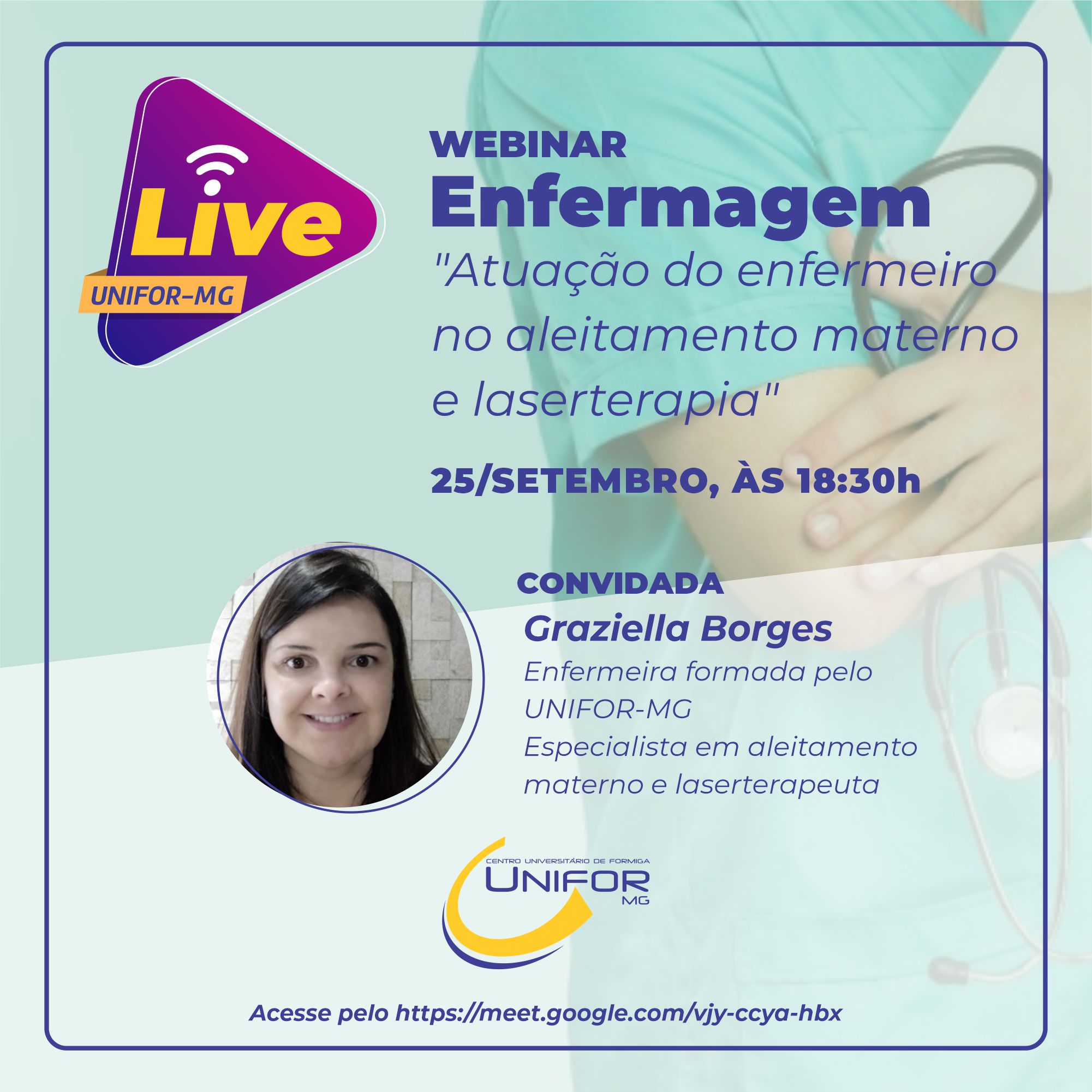 UNIFOR-MG PROMOVERÁ LIVE “ATUAÇÃO DO ENFERMEIRO NO ALEITAMENTO MATERNO E LASERTERAPIA”