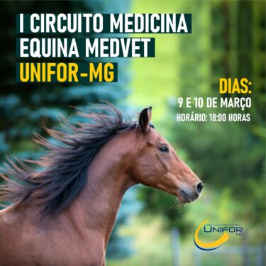 I CIRCUITO MEDICINA EQUINA MEDVET UNIFOR-MG SERÁ REALIZADO NESTE MÊS
