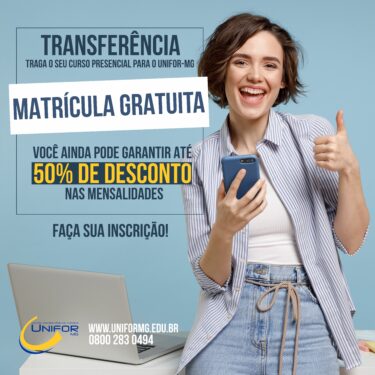 INSCRIÇÕES ABERTAS PARA TRANSFERÊNCIA EXTERNA COM MATRÍCULA GRATUITA
