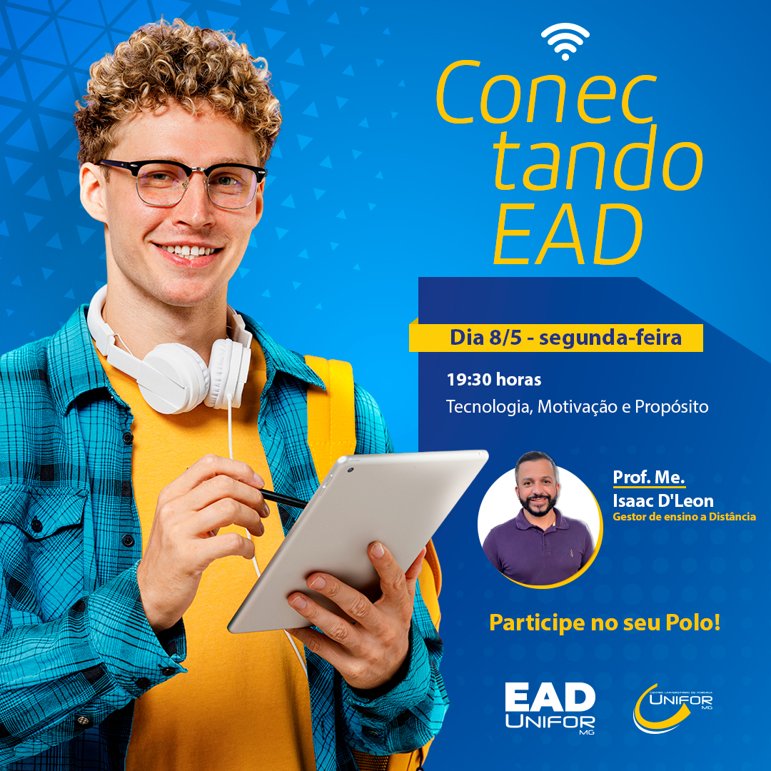 GESTOR DE ENSINO A DISTÂNCIA MINISTRARÁ PALESTRA SOBRE TECNOLOGIA, MOTIVAÇÃO E PROPÓSITO