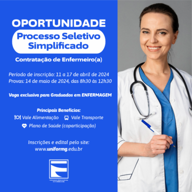 FUOM DIVULGA EDITAL DE PROCESSO SELETIVO SIMPLIFICADO PARA CONTRATAÇÃO DE ENFERMEIRO(A) PARA PRESTAÇÃO DE SERVIÇOS NO AMBULATÓRIO DO CAMPUS UNIVERSITÁRIO DO UNIFOR-MG