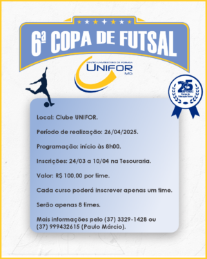UNIFOR-MG REALIZA 6ª EDIÇÃO DA COPA DE FUTSAL