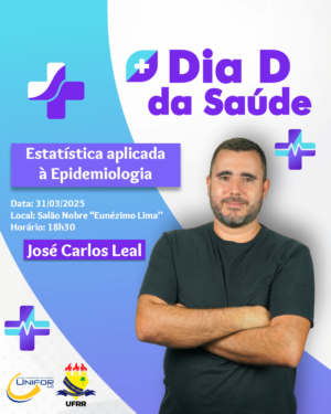 UNIFOR-MG PROMOVE DIA D DA SAÚDE: ESTATÍSTICA APLICADA À EPIDEMIOLOGIA