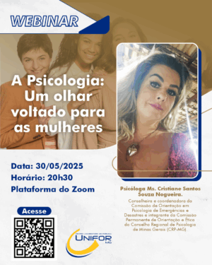 ALUNOS DE PSICOLOGIA PARTICIPARÃO DE WEBINAR COM O TEMA “A PSICOLOGIA: UM OLHAR VOLTADO PARA AS MULHERES”