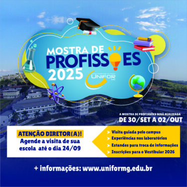 ESCOLAS JÁ PODEM REALIZAR INSCRIÇÕES PARA A MOSTRA DE PROFISSÕES 2025 DO UNIFOR-MG