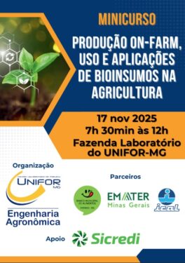 CURSO DE ENGENHARIA AGRONÔMICA DO UNIFOR-MG PROMOVE MINICURSO “PRODUÇÃO ON-FARM”