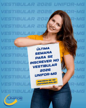 ÚLTIMA SEMANA DE INSCRIÇÃO PARA O VESTIBULAR 2026 UNIFOR-MG