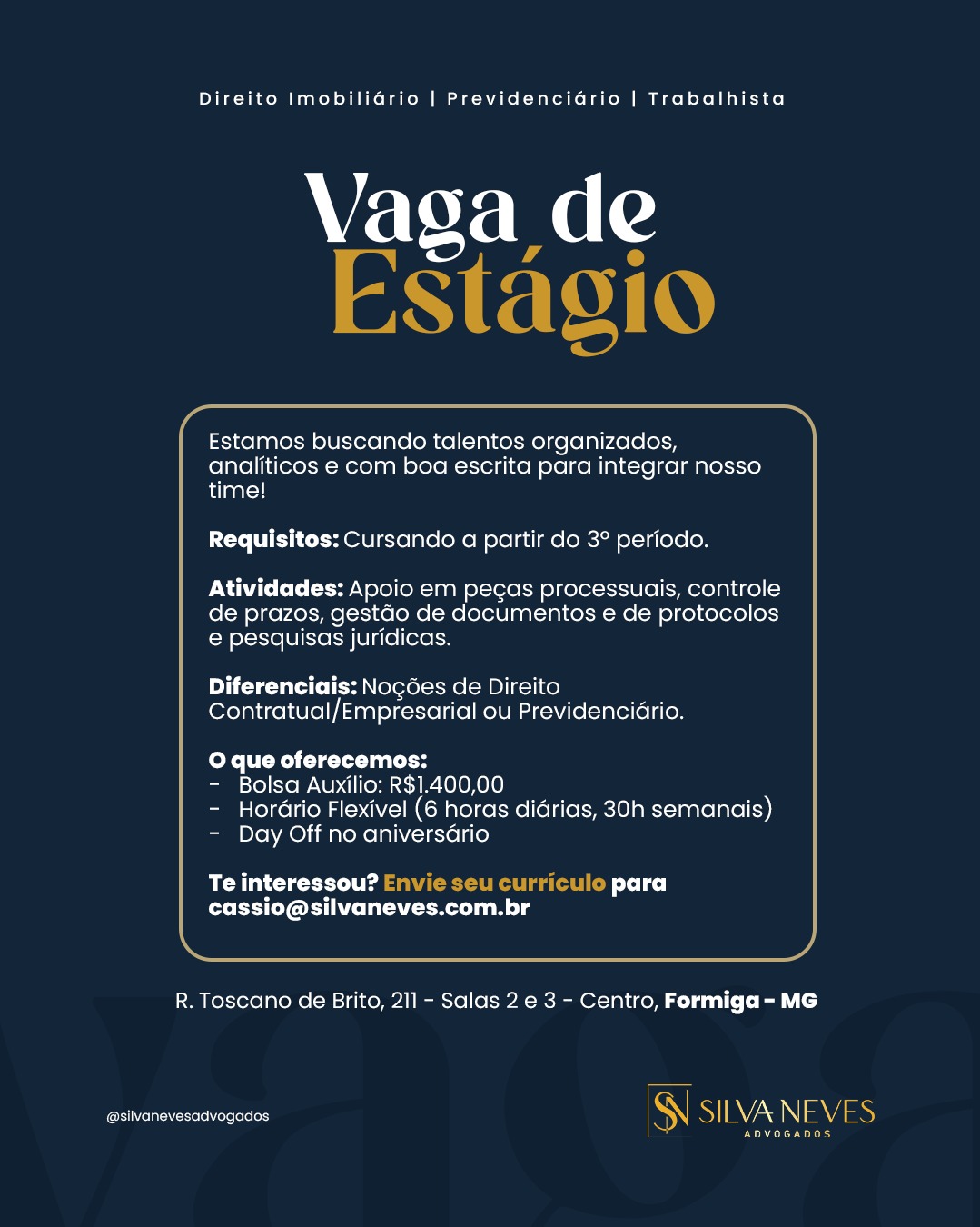 ESCRITÓRIO SILVA NEVES ADVOGADOS ABRE VAGA PARA ESTÁGIO EM FORMIGA-MG