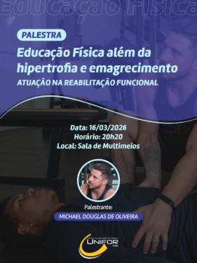 EDUCAÇÃO FÍSICA DO UNIFOR-MG PROMOVERÁ PALESTRA SOBRE REABILITAÇÃO FUNCIONAL