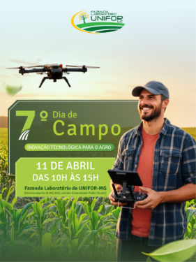 CONFIRA A PROGRAMAÇÃO DO 7° DIA DE CAMPO DO UNIFOR-MG