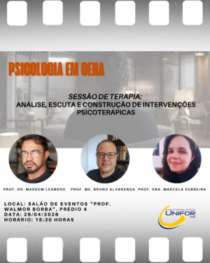 PSICOLOGIA EM CENA PROMOVE DEBATE SOBRE PRÁTICAS EM SESSÕES DE TERAPIA NO UNIFOR-MG