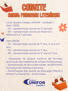 COLÉGIO UNIFOR – UNIDADE II IRÁ PROMOVER SARAU “FORMIGAS LITERÁRIAS”