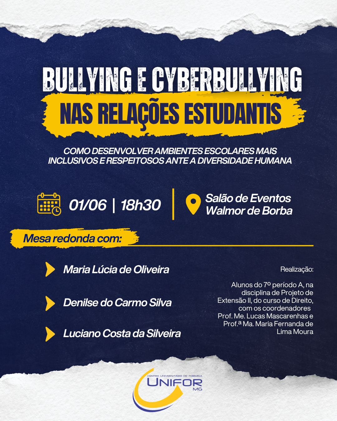 CURSO DE DIREITO DO UNIFOR-MG DISCUTE BULLYING E CYBERBULLYING EM MESA-REDONDA