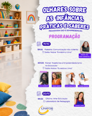 CURSO DE PEDAGOGIA DO UNIFOR-MG PROMOVE ENCONTRO COM O TEMA “OLHARES SOBRE AS INFÂNCIAS, PRÁTICAS E SABERES”